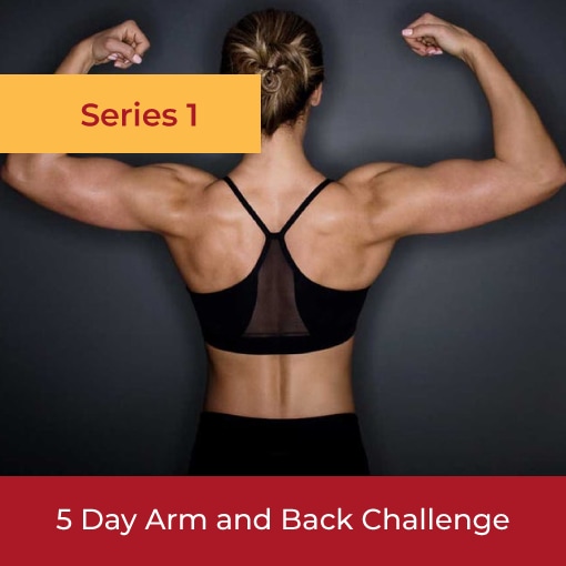 5 Day Arms and Back Challenge – Series 1